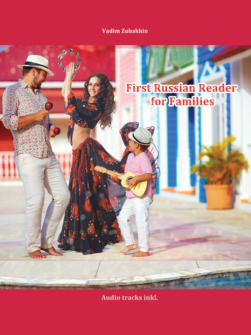 Title details for First Russian Reader for the Family by Vadim Zubakhin - Available